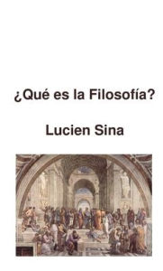 Title: ï¿½Quï¿½ es la Filosofï¿½a?, Author: Lucien Sina