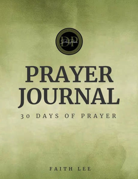 Divine Pursuits: 30 days of Prayer Journal: