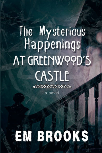 The Mysterious Happenings at Greenwood's Castle