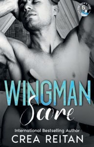 Title: Wingman Score, Author: Crea Reitan