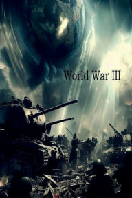 Title: World War III, Author: Frederick Lyle Morris