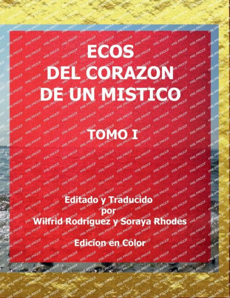 Ecos del Corazon de un Mistico: Tomo I: