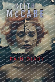 Title: Pain Diary (A Dark Mystery Thriller of Family Secrets), Author: Keith Mccabe