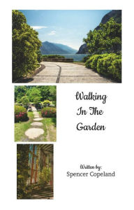 Title: Walking in the Garden, Author: Spencer Copeland