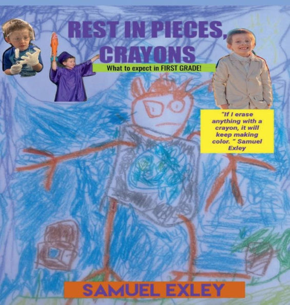 REST IN PIECES, CRAYONS: What to expect in FIRST GRADE