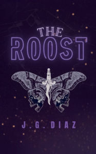 Title: The Roost, Author: Julia Diaz