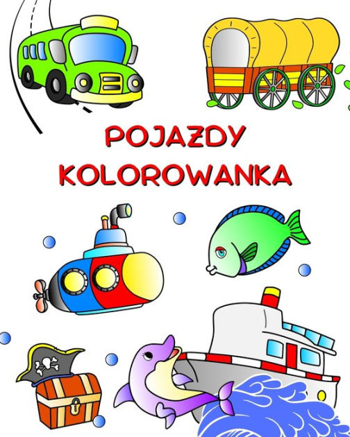 Pojazdy Kolorowanka Samochody traktor pociąg samolot do kolorowania