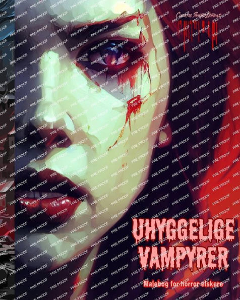 Uhyggelige vampyrer Malebog for horror elskere Kreative vampyrscener for teenagere og voksne: En samling af skrï¿½mmende designs, der stimulerer kreativiteten