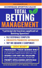 Total Betting Management: I principi del Business applicati al Betting Sportivo