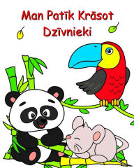 Title: Man Patīk Krāsot Dzīvnieki: Skaisti krāsojami dzīvnieki bērniem no 2 gadu vecuma, Author: Maryan Ben Kim