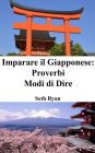 Imparare il Giapponese: Proverbi - Modi di Dire