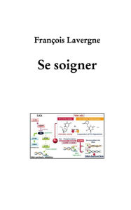 Title: Se soigner, Author: Franïois Lavergne