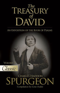 Title: The Treasury of David: An Exposition of the Book of Palms Vol. 4 Pslams 42-57, Author: Gene Fedele