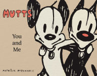 Title: Mutts: You and Me, Author: Patrick McDonnell