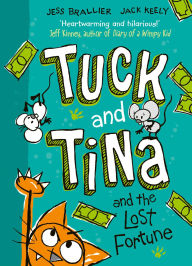 Title: Tuck and Tina and the Lost Fortune, Author: Jess Brallier