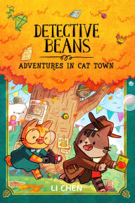 Title: Detective Beans: Adventures in Cat Town, Author: Li Chen
