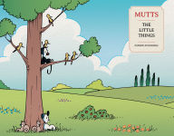 Title: Mutts: The Little Things, Author: Patrick McDonnell