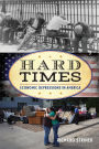 Hard Times: Economic Depressions in America