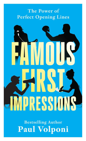 Famous First Impressions: The Power of Perfect Opening Lines