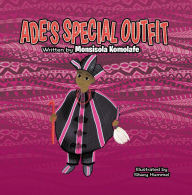 Title: Ade's Special Outfit, Author: Dr. Monisola Komolafe