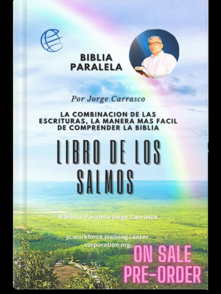 Libros De Los Salmos: Biblia Paralela Por Jorge Carrasco