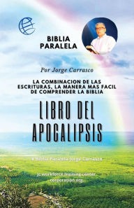 Title: LIBRO DEL APOCALIPSIS: Biblia Paralela Por Jorge Carrasco, Author: Jorge Carrasco