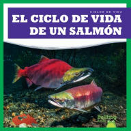 Title: El Ciclo de Vida de Un Salmуn (a Salmon's Life Cycle), Author: Jamie Rice