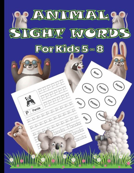 Animal Sight Words For Kids 5-8: Word Recognition Practice