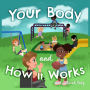 Your Body and How It Works