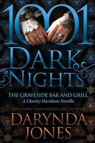 Title: The Graveside Bar and Grill: A Charley Davidson Novella, Author: Darynda Jones