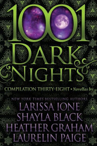 Title: 1001 Dark Nights: Compilation Thirty-Eight, Author: Shayla Black