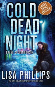 Title: Cold Dead Night, Author: Lisa Phillips