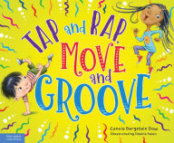 Title: Tap and Rap, Move and Groove, Author: Connie Bergstein Dow