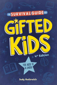 Title: The Survival Guide for Gifted Kids: For Ages 10 and Under, Author: Judy Galbraith