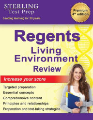 Title: Regents Living Environment: Comprehensive Review for New York Regents Living Environment, Author: Sterling Test Prep