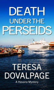 Title: Death Under the Perseids, Author: Teresa Dovalpage