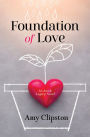 Foundation of Love