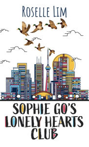 Title: Sophie Go's Lonely Hearts Club, Author: Roselle Lim