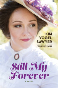 Title: Still My Forever, Author: Kim Vogel Sawyer