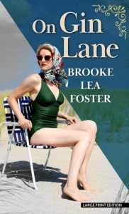 Title: On Gin Lane, Author: Brooke Lea Foster