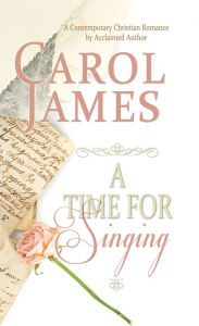 Title: A Time for Singing, Author: Carol James
