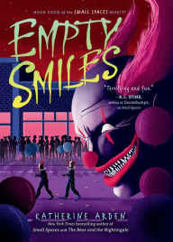 Title: Empty Smiles (Small Spaces Quartet #4), Author: Katherine Arden