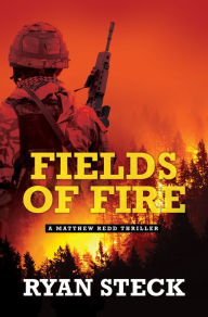 Title: Fields of Fire, Author: Ryan Steck