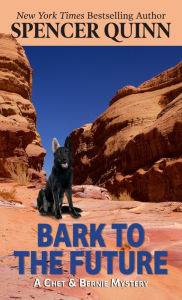 Title: Bark to the Future, Author: Spencer Quinn