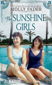 Title: The Sunshine Girls, Author: Molly Fader