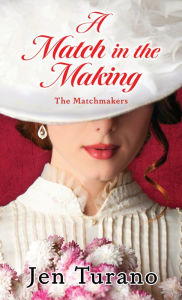 Title: A Match In The Making, Author: Jen Turano