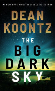 Title: The Big Dark Sky, Author: Dean Koontz