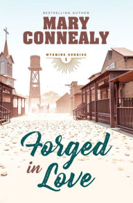 Title: Forged In Love, Author: Mary Connealy