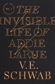 Title: The Invisible Life of Addie LaRue, Author: V. E. Schwab