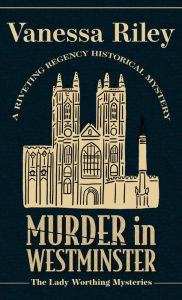Title: Murder In Westminster, Author: Vanessa Riley